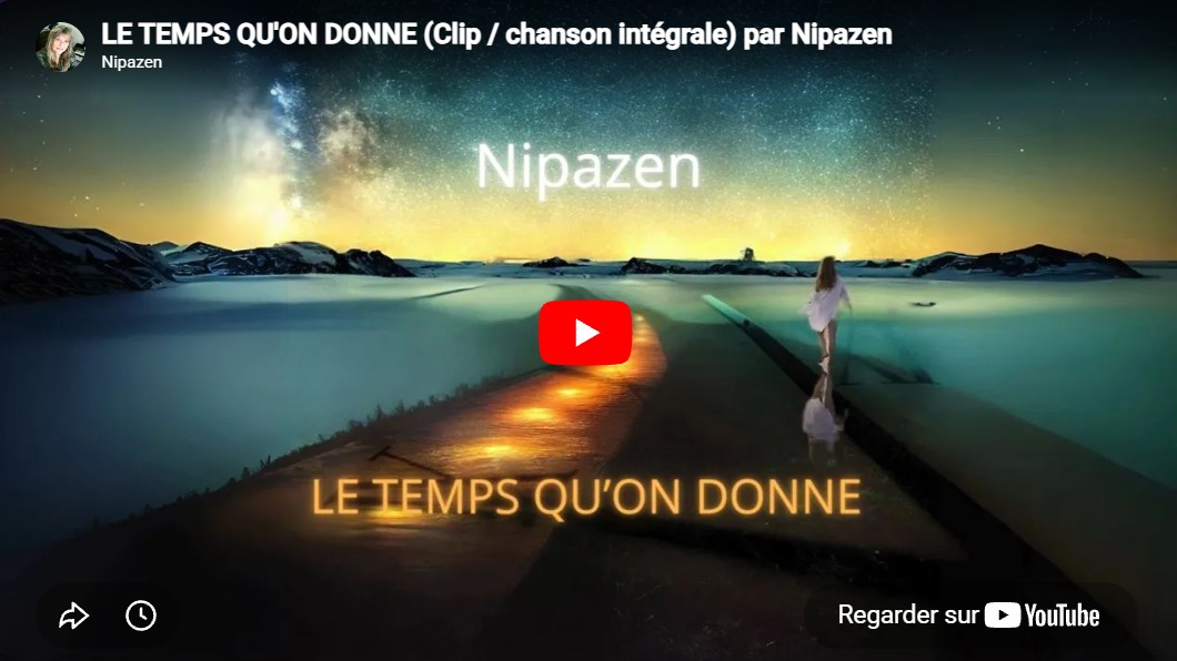 Nipazen LE TEMPS QU'ON DONNE